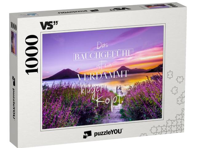 Puzzle 1000 Teile „Das Bauchgefühl ist ein verdammt kluger Kopf.“